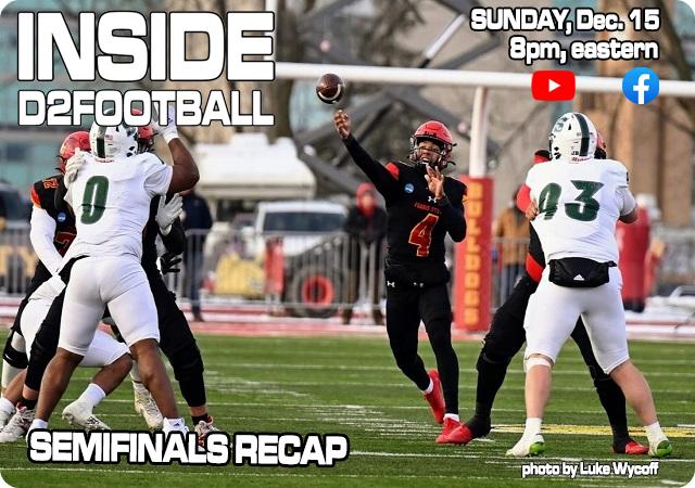 Inside D2Football - Semifinals Recap